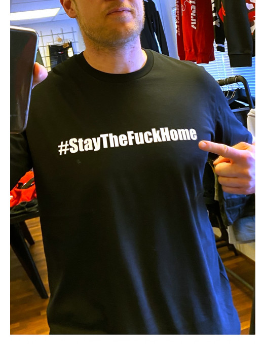 StayTheFHome T-shirt