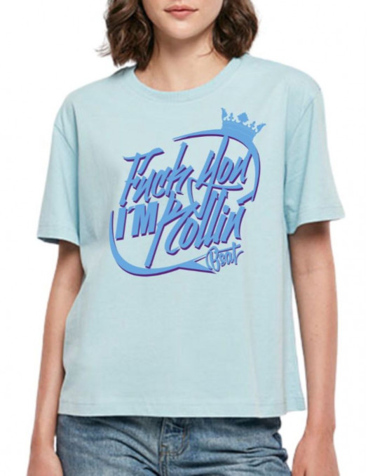 BSAT F.U.I'm Rollin T-Shirt Ocean Blue